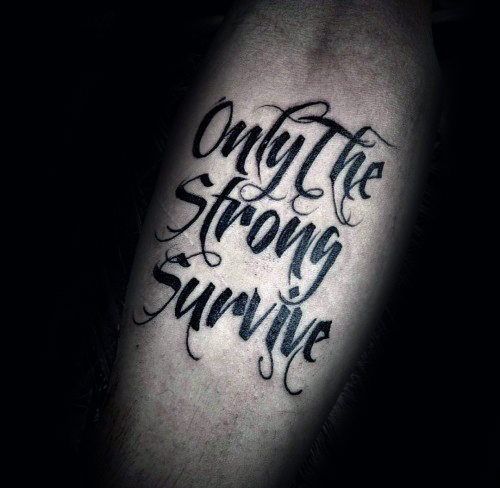 40 nur die starken überleben Tattoos für Männer - Motto Design-Ideen  